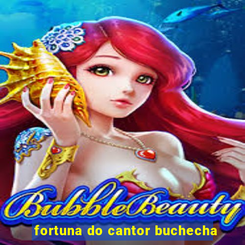 fortuna do cantor buchecha